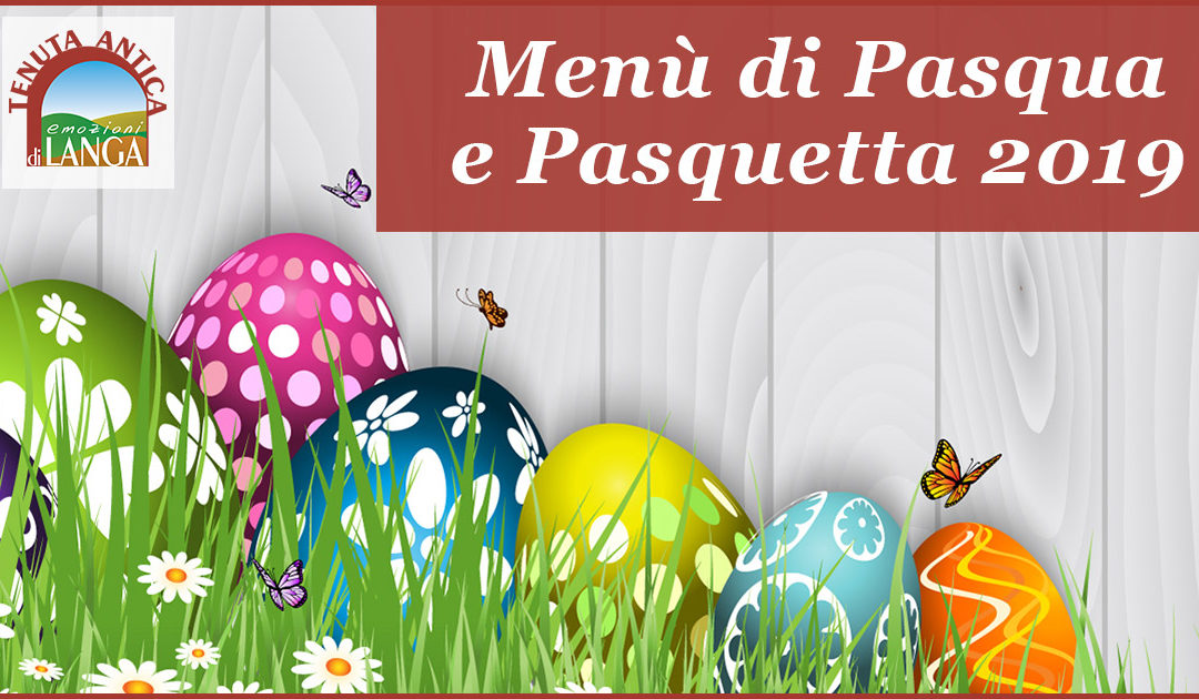 Pasqua 2019 in Agriturismo