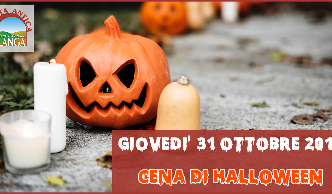 Giovedì 31 Ottobre – Cena di Halloween