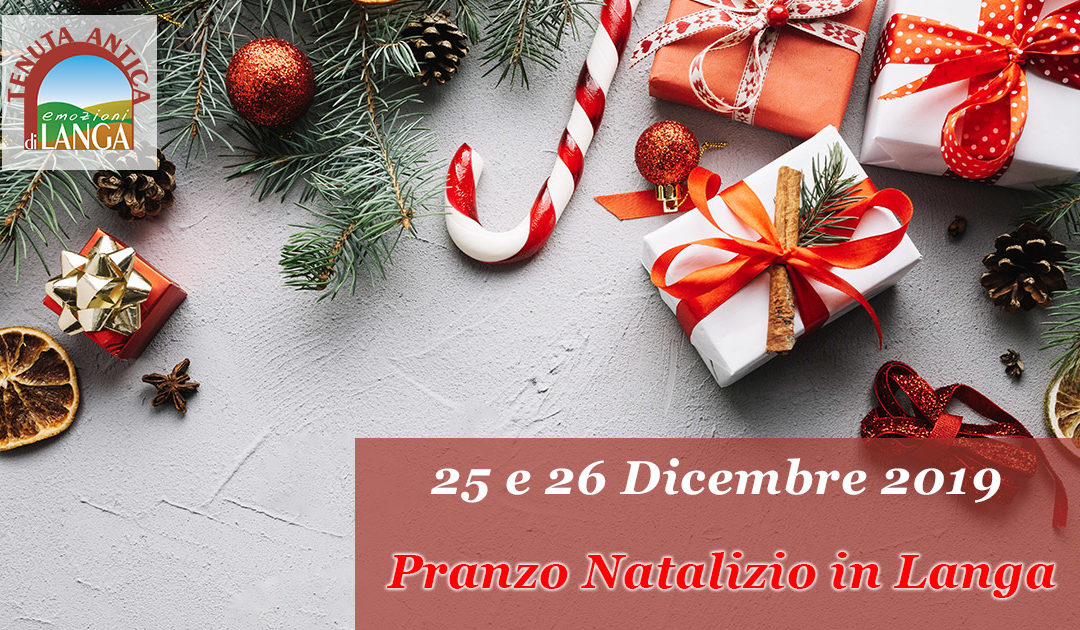 25 e 26 Dicembre – Pranzo Natalizio 2019