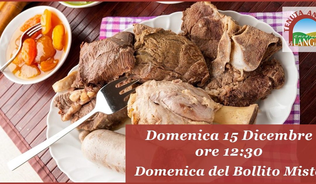 15 Dicembre – La domenica del Bollito Misto